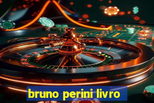 bruno perini livro